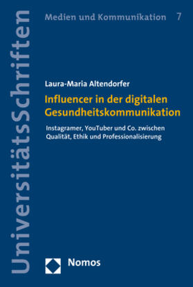 Altendorfer |  Influencer in der digitalen Gesundheitskommunikation | Buch |  Sack Fachmedien