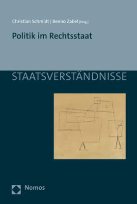 Schmidt / Zabel |  Politik im Rechtsstaat | Buch |  Sack Fachmedien