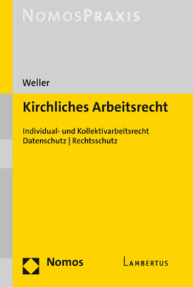 Weller |  Kirchliches Arbeitsrecht | Buch |  Sack Fachmedien