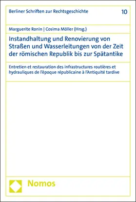 Ronin / Möller |  Instandhaltung und Renovierung von Straßen und Wasserleitungen von der Zeit der römischen Republik bis zur Spätantike | Buch |  Sack Fachmedien