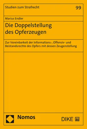 Endler |  Die Doppelstellung des Opferzeugen | Buch |  Sack Fachmedien