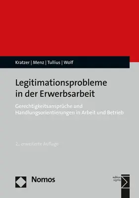 Kratzer / Menz / Tullius |  Legitimationsprobleme in der Erwerbsarbeit | Buch |  Sack Fachmedien