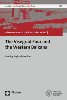 Balazs / Griessler |  The Visegrad Four and the Western Balkans | Buch |  Sack Fachmedien