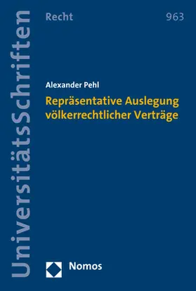 Pehl |  Repräsentative Auslegung völkerrechtlicher Verträge | Buch |  Sack Fachmedien