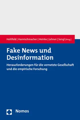 Hohlfeld / Harnischmacher / Heinke |  Fake News und Desinformation | Buch |  Sack Fachmedien