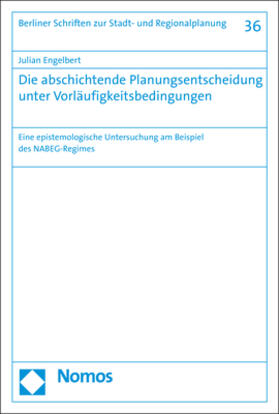 Engelbert |  Die abschichtende Planungsentscheidung unter Vorläufigkeitsbedingungen | Buch |  Sack Fachmedien