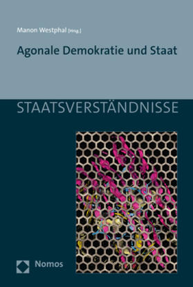 Westphal |  Agonale Demokratie und Staat | Buch |  Sack Fachmedien
