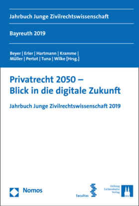 Beyer / Erler / Hartmann | Privatrecht 2050 - Blick in die digitale Zukunft | Buch | 978-3-8487-6044-2 | sack.de