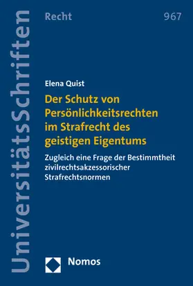 Quist |  Der Schutz von Persönlichkeitsrechten im Strafrecht des geistigen Eigentums | Buch |  Sack Fachmedien