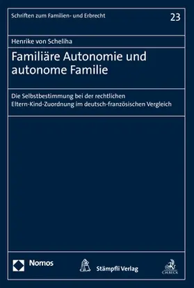 von Scheliha |  Familiäre Autonomie und autonome Familie | Buch |  Sack Fachmedien