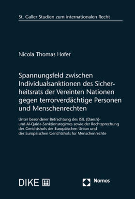 Hofer |  Spannungsfeld zwischen Individualsanktionen des Sicherheitsrats der Vereinten Nationen gegen terrorverdächtige Personen und Menschenrechten | Buch |  Sack Fachmedien