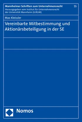 Kleissler |  Vereinbarte Mitbestimmung und Aktionärsbeteiligung in der SE | Buch |  Sack Fachmedien