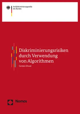 Orwat |  Diskriminierungsrisiken durch Verwendung von Algorithmen | Buch |  Sack Fachmedien