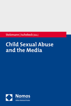 Stelzmann / Ischebeck |  Child Sexual Abuse and the Media | Buch |  Sack Fachmedien