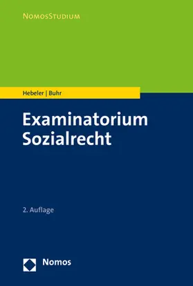 Hebeler / Buhr | Hebeler, T: Examinatorium Sozialrecht | Buch | 978-3-8487-6387-0 | sack.de