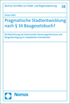 Piek (geb. Dörr) / Dörr |  Pragmatische Stadtentwicklung nach § 34 Baugesetzbuch? | Buch |  Sack Fachmedien