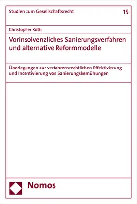 Köth |  Vorinsolvenzliches Sanierungsverfahren und alternative Reformmodelle | Buch |  Sack Fachmedien