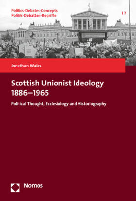 Wales |  Scottish Unionist Ideology 1886–1965 | Buch |  Sack Fachmedien