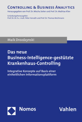 Drozdzynski |  Das neue Business-Intelligence-gestützte Krankenhaus-Controlling | Buch |  Sack Fachmedien