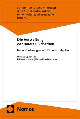 Schröter / Ibrahim-Sauer |  Die Verwaltung der inneren Sicherheit | Buch |  Sack Fachmedien