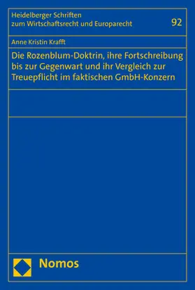 Krafft | Die Rozenblum-Doktrin, ihre Fortschreibung bis zur Gegenwart und ihr Vergleich zur Treuepflicht im faktischen GmbH-Konzern | Buch | 978-3-8487-6513-3 | sack.de