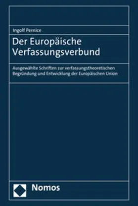 Pernice |  Der Europäische Verfassungsverbund | Buch |  Sack Fachmedien