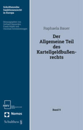 Bauer |  Der Allgemeine Teil des Kartellgeldbußenrechts | Buch |  Sack Fachmedien