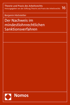 Höchstetter |  Der Nachweis im mindestlohnrechtlichen Sanktionsverfahren | Buch |  Sack Fachmedien