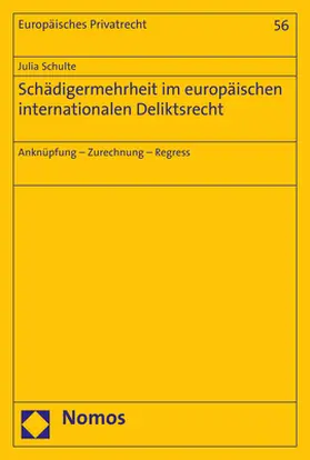 Schulte |  Schädigermehrheit im europäischen internationalen Deliktsrecht | Buch |  Sack Fachmedien