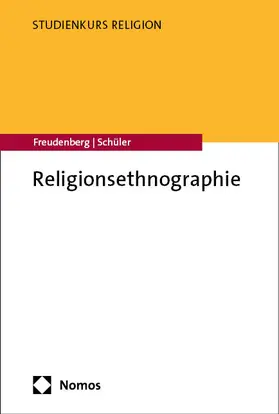 Freudenberg / Schüler | Religionsethnographie | Buch | 978-3-8487-6781-6 | sack.de