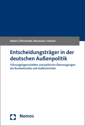 Rabini / Dimmroth / Brummer |  Entscheidungsträger in der deutschen Außenpolitik | Buch |  Sack Fachmedien