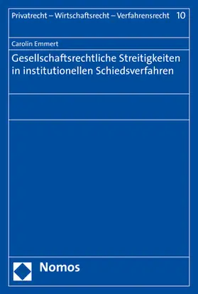 Emmert |  Gesellschaftsrechtliche Streitigkeiten in institutionellen Schiedsverfahren | Buch |  Sack Fachmedien