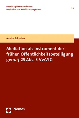 Schreiber |  Mediation als Instrument der frühen Öffentlichkeitsbeteiligung gem. § 25 Abs. 3 VwVfG | Buch |  Sack Fachmedien