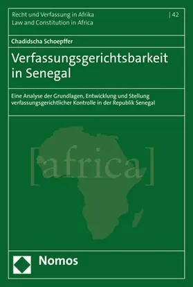 Schoepffer |  Verfassungsgerichtsbarkeit in Senegal | Buch |  Sack Fachmedien