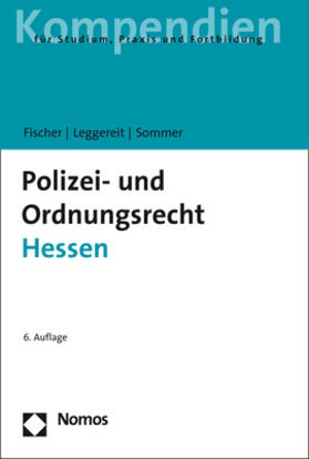 Fischer / Leggereit / Sommer |  Fischer, M: Polizei- und Ordnungsrecht Hessen | Buch |  Sack Fachmedien