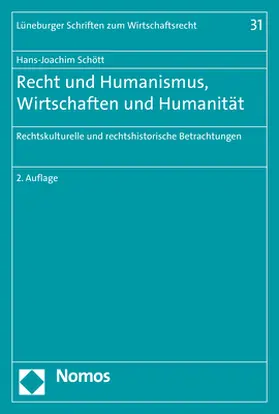 Schött |  Recht und Humanismus, Wirtschaften und Humanität | Buch |  Sack Fachmedien