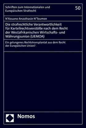 N’Toumon |  Die strafrechtliche Verantwortlichkeit für Kartellrechtsverstöße nach dem Recht der Westafrikanischen Wirtschafts- und Währungsunion (UEMOA) | Buch |  Sack Fachmedien