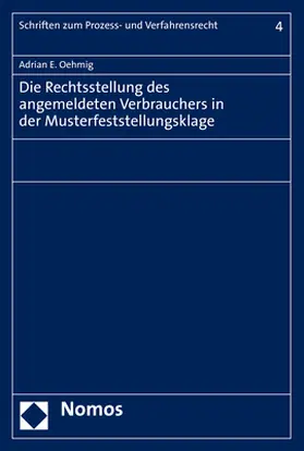 Oehmig |  Die Rechtsstellung des angemeldeten Verbrauchers in der Musterfeststellungsklage | Buch |  Sack Fachmedien