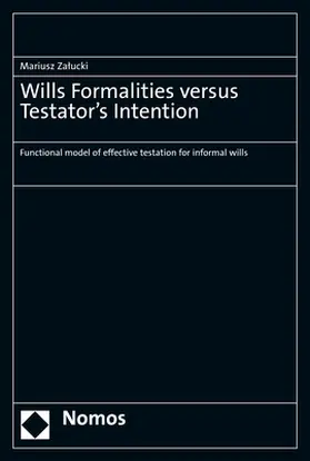 Zalucki / Zalucki |  Wills Formalities versus Testator’s Intention | Buch |  Sack Fachmedien