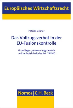 Grüner |  Das Vollzugsverbot in der EU-Fusionskontrolle | Buch |  Sack Fachmedien