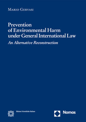 Gervasi |  Prevention of Environmental Harm under General International Law | Buch |  Sack Fachmedien