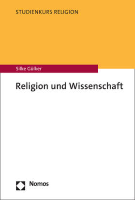 Gülker | Religion und Wissenschaft | Buch | 978-3-8487-7260-5 | sack.de