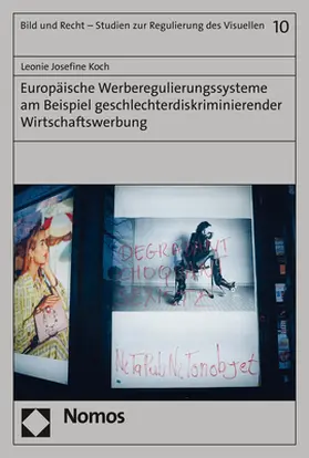 Koch |  Europäische Werberegulierungssysteme am Beispiel geschlechterdiskriminierender Wirtschaftswerbung | Buch |  Sack Fachmedien