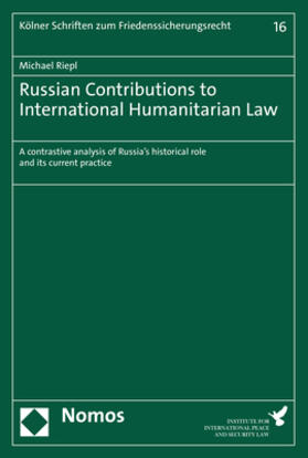 Riepl |  Riepl, M: Russian Contributions to Intern. Humanitaria Law | Buch |  Sack Fachmedien