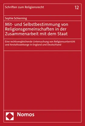 Schierning |  Mit- und Selbstbestimmung von Religionsgemeinschaften in der Zusammenarbeit mit dem Staat | Buch |  Sack Fachmedien