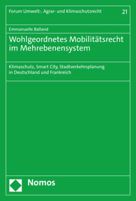 Balland |  Wohlgeordnetes Mobilitätsrecht im Mehrebenensystem | Buch |  Sack Fachmedien