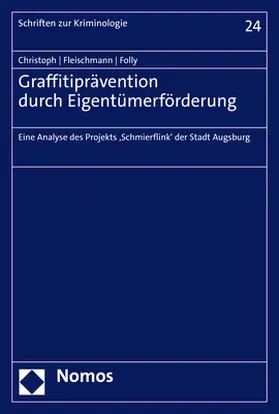 Christoph / Fleischmann / Folly |  Graffitiprävention durch Eigentümerförderung | Buch |  Sack Fachmedien