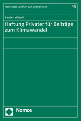 Weigelt |  Haftung Privater für Beiträge zum Klimawandel | Buch |  Sack Fachmedien