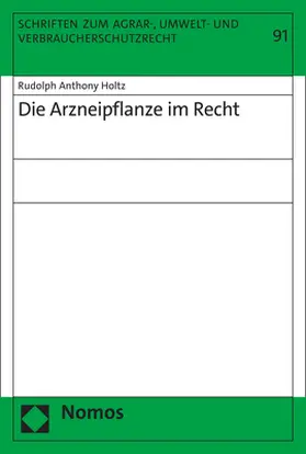 Holtz |  Die Arzneipflanze im Recht | Buch |  Sack Fachmedien