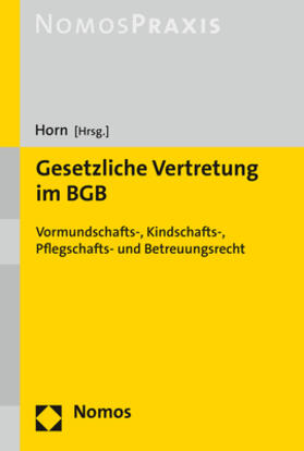 Horn |  Gesetzliche Vertretung im BGB | Buch |  Sack Fachmedien
